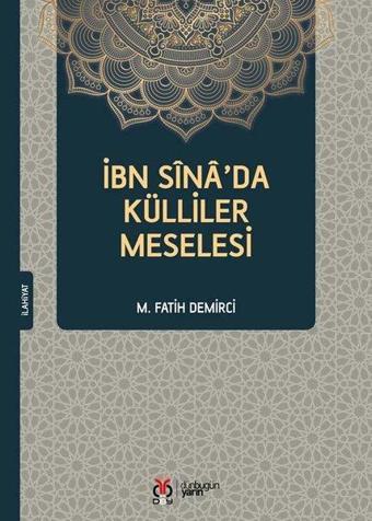 İbn Sina'da Külliler Meselesi - M. Fatih Demirci  - DBY Yayınları