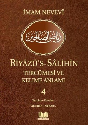 Riyazü's-Salihin Tercümesi ve Kelime Anlamı 4 - İmam Nevevi - Kitap Kalbi Yayıncılık