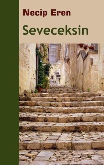 Seveceksin - Necip Eren - Sınırsız Kitap