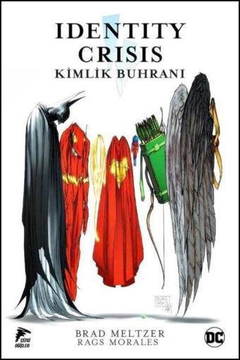 Kimlik Buhranı - Identity Crisis - Brad Meltzer - Çizgi Düşler