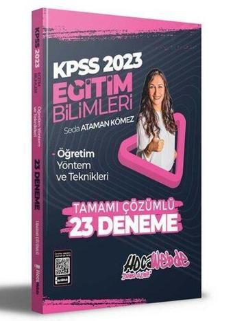 2023 KPSS Eğitim Bilimleri Öğretim Yöntem ve Teknikleri Tamamı Çözümlü 23 Deneme Sınavı - Kolektif  - Hoca Webde Yayınları