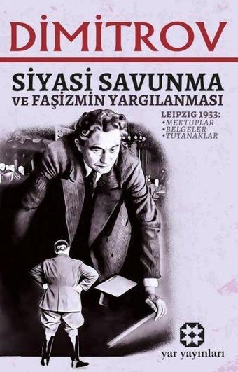 Siyasi Savunma ve Faşizmin Yargılanması - Georgi Dimitrov - Yar Yayınları