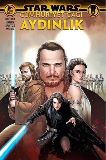 Star Wars: Cumhuriyet Çağı - Aydınlık - Jody Houser  - Çizgi Düşler