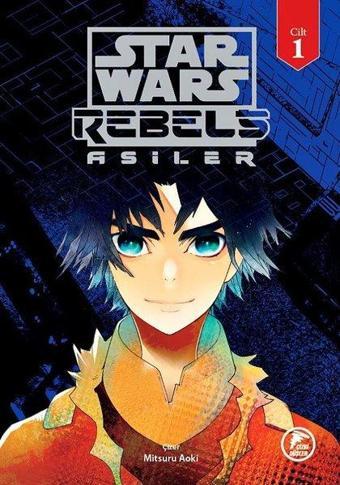 Star Wars Rebels Asiler - Cilt 1 - Mitsuru Aoki - Çizgi Düşler