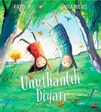 Unutkanlık Diyarı - Rachel Ip - Erdem Çocuk