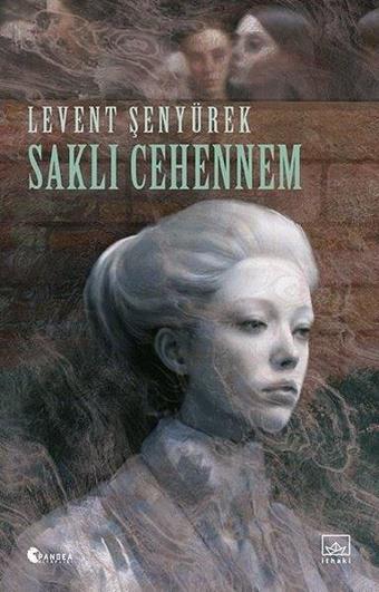 Saklı Cehennem - Levent Şenyürek - İthaki Yayınları