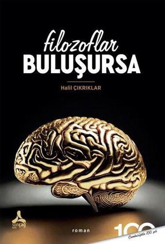 Filozoflar Buluşursa - Halil Çıkrıklar - Sonçağ Yayınları