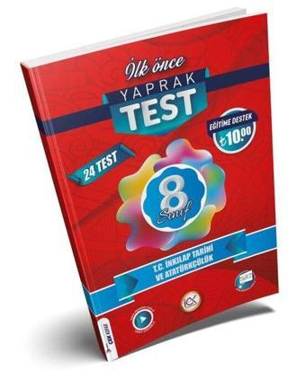 8. Sınıf T. C. İnkılap Tarihi ve Atatürkçülük Yaprak Test - Kolektif  - İlk Önce Yayınları