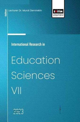 International Research in Education Sciences 7 - Kolektif  - Eğitim Yayınevi