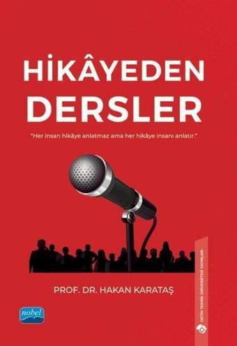 Hikayeden Dersler - Hakan Karataş - Nobel Akademik Yayıncılık