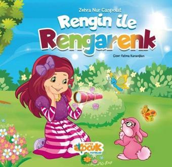 Rengin ile Rengarenk - Zehra Nur Canpolat - Siyer Yayınları