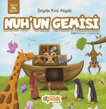 Nuh'un Gemisi - Mucize Altın Öyküler - Siyer Yayınları