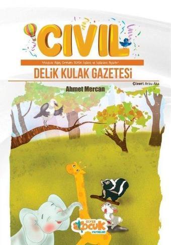 Cıvıl - Delik Kulak Gazetesi - Ahmet Mercan - Siyer Yayınları