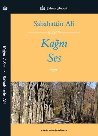 Kağnı Ses - Sabahattin Ali - Türkmen Kitabevi