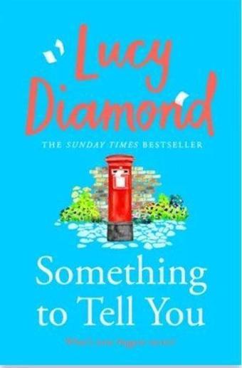 Something to Tell You - Lucy Diamond - Pan MacMillan