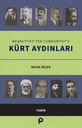 Meşrutiyet'ten Cumhuriyet'e Kürt Aydınları - Bekir Biçer - Pınar Yayıncılık