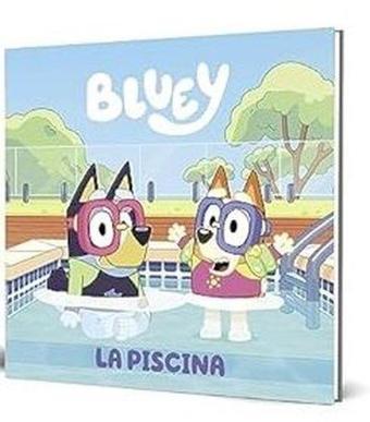 Bluey: La Piscina - Bluey  - BEASCOA