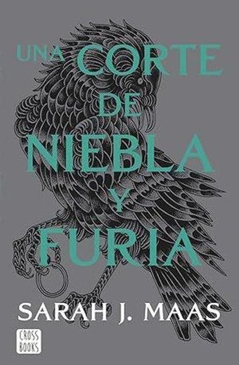 Una Corte De Rosas Y Espinas 02: Una Corte De Niebla Y Furia - Sarah J. Maas - CROSS BOOKS