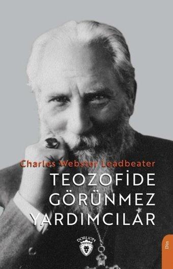 Teozofide Görünmez Yardımcılar - Dorlion Yayınevi
