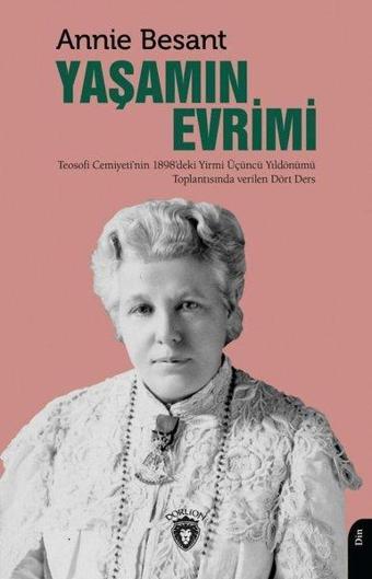 Yaşamın Evrimi - Annie Besant - Dorlion Yayınevi