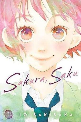 Sakura, Saku, Vol. 1 : 1 - İo Sakisaka - Viz Media, Subs. of Shogakukan Inc