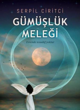 Gümüşlük Meleği - Serpil Ciritci - Müptela Yayınları