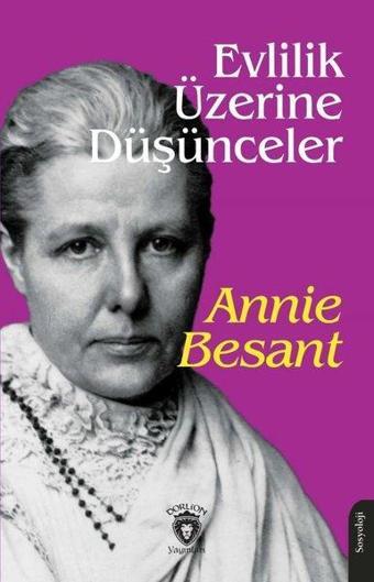 Evlilik Üzerine Düşünceler - Annie Besant - Dorlion Yayınevi