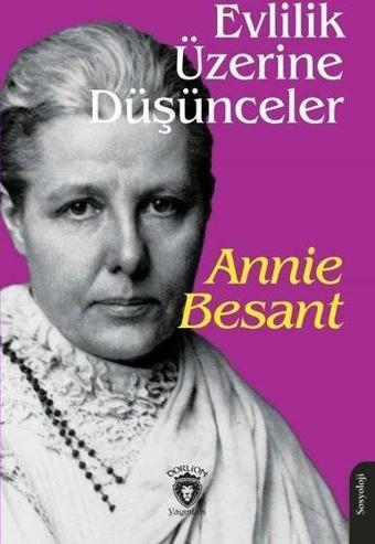 Evlilik Üzerine Düşünceler - Annie Besant - Dorlion Yayınevi