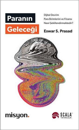 Paranın Geleceği - Eswar S. Prasad - Scala Yayıncılık