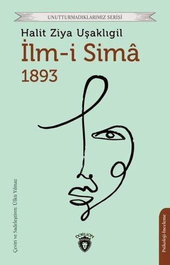 İlm-i Sima 1893 - Unutturmadıklarımız Serisi - Dorlion Yayınevi
