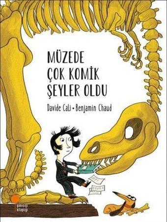 Müzede Çok Komik Şeyler Oldu - Davide Cali - Günışığı Kitaplığı