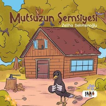 Mutsuzun Şemsiyesi - Tilki Kitap