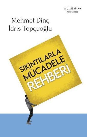 Sıkıntılarla Mücadele Rehberi - İdris Topçuoğlu - Muhit Kitap