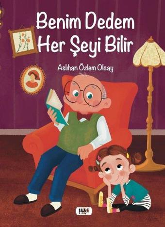 Benim Dedem Her Şeyi Bilir - Tilki Kitap