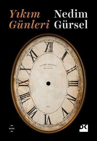 Yıkım Günleri - Nedim Gürsel - Doğan Kitap