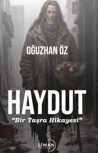 Haydut - Bir Taşra Hikayesi - Liman Yayınevi