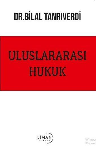 Uluslararası Hukuk - Liman Yayınevi