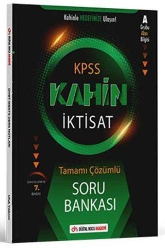 KPSS A Grubu Kahin İktisat Tamamı Çözümlü Soru Bankası - Kolektif  - Dijital Hoca