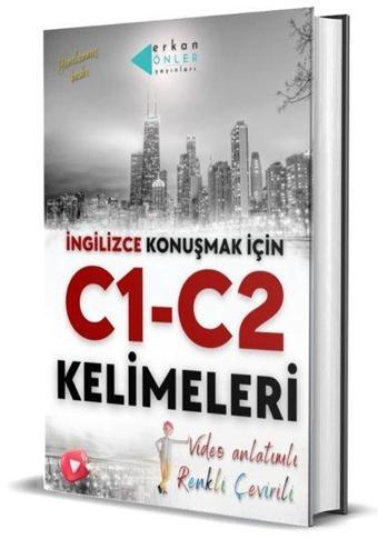 İngilizce Konuşmak İçin C1 - C2 Kelimeleri - Erkan Önler - Erkan Önler Yayınları