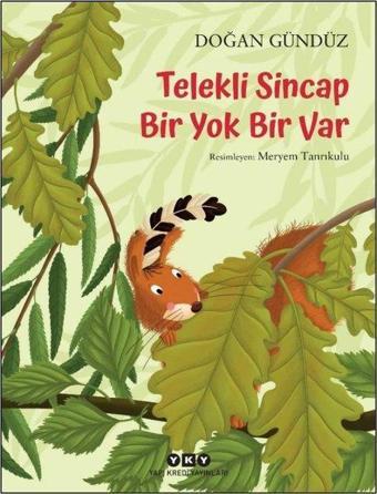 Telekli Sincap Bir Yok Bir Var - Doğan Gündüz - Yapı Kredi Yayınları