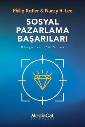 Sosyal Pazarlama Başarıları - Dünyadan 100 Örnek - Nancy R. Lee - MediaCat Yayıncılık