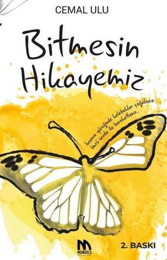 Bitmesin Hikayemiz - Cemal Ulu - Mondes Yayınları