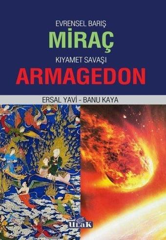 Evrensel Barış Miraç - Kıyamet Savaşı Armageddon - Banu Kaya - Ulak Yayıncılık