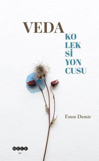 Veda Koleksiyoncusu - Emre Demir - Hece Yayınları