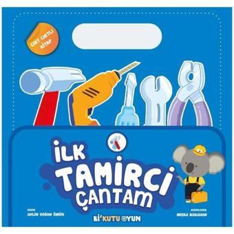 İlk Tamirci Çantam - Cırt Cırtlı Kitap - Aylin Doğan Ömür - Bi Kutu Oyun Yayınevi