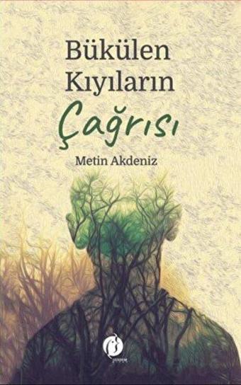 Bükülen Kıyıların Çağrısı - Metin Akdeniz - Herdem Kitap