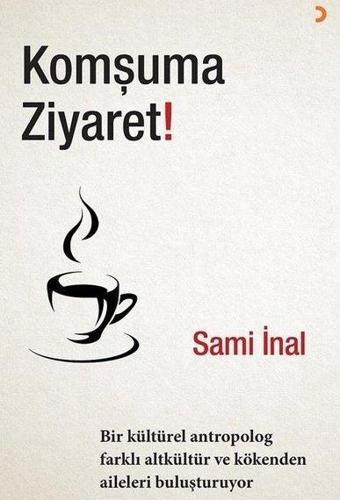 Komşuma Ziyaret! - Sami İnal - Cinius Yayınevi