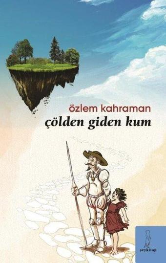 Çölden Giden Kum - Özlem Kahraman - ŞEY Kitap