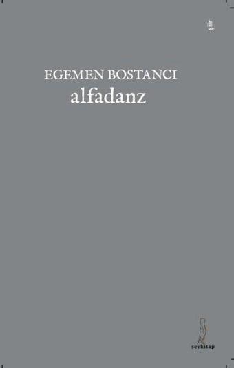 Alfadanz - Egemen Bostancı - ŞEY Kitap