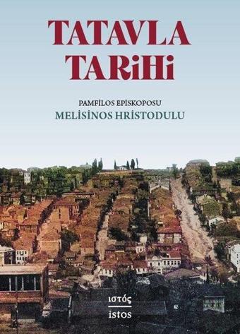 Tatavla Tarihi - Melisinos Hristodulu - İstos Yayınları